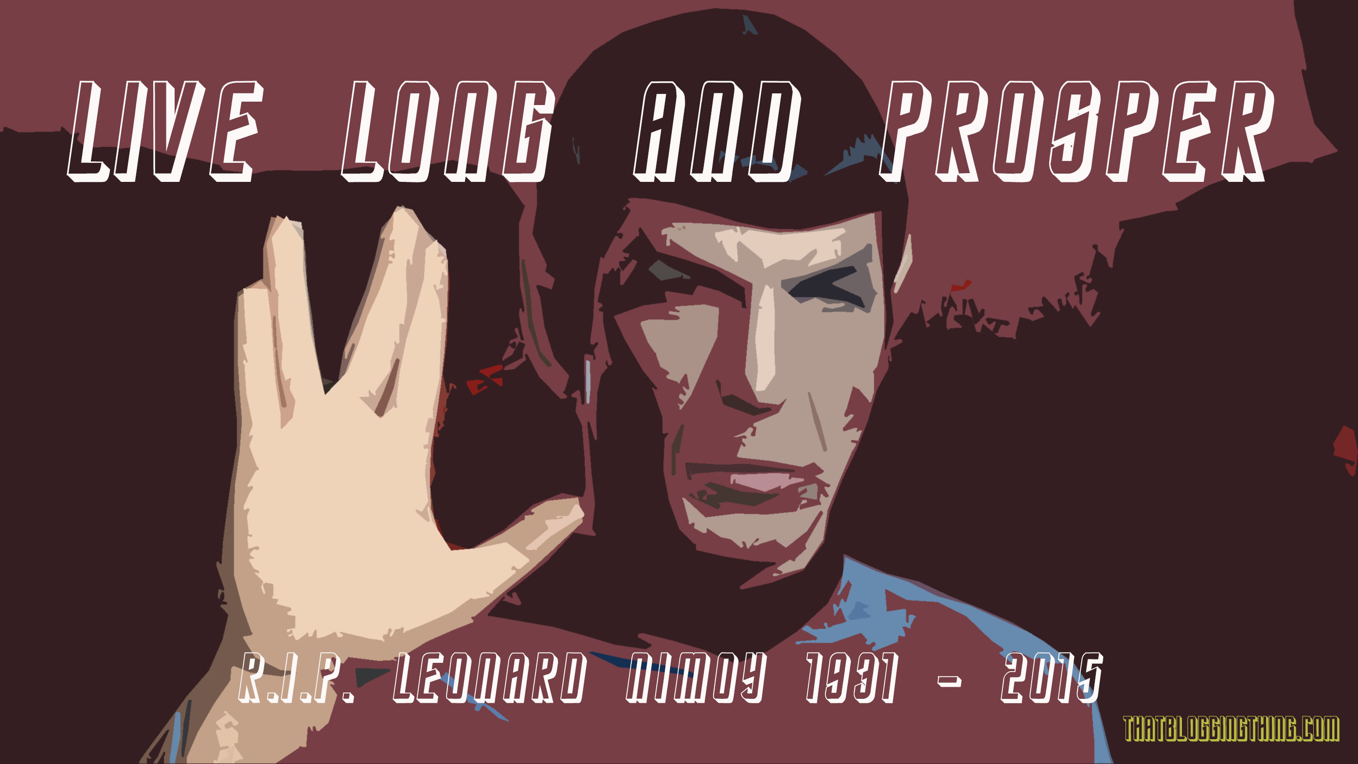 SPOCK: Live long and Prosper