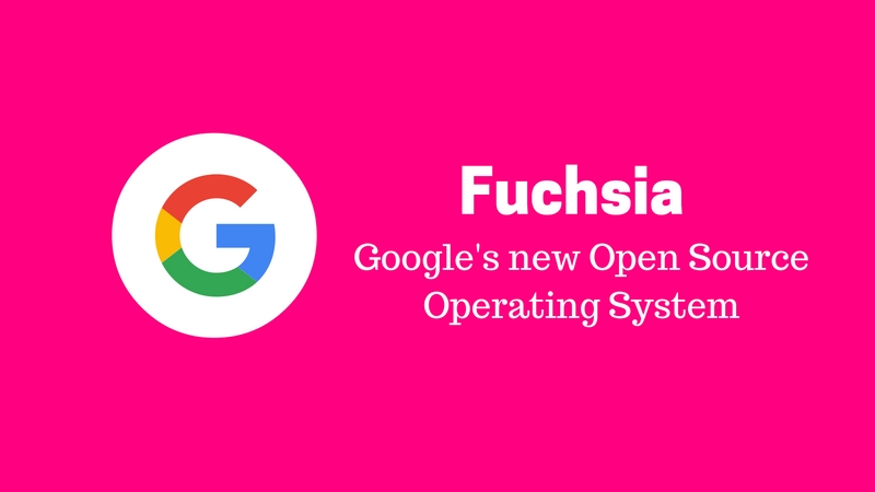 Fuchsia – Google working on non-linux based Open Source Operating System OS for embedded ARM devices